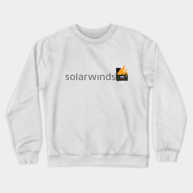 SolarWinds Russian Hack Dumpster Fire 2020 Crewneck Sweatshirt by SunkenMineRailroad